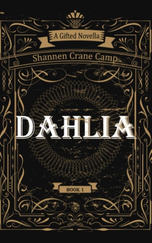 Dahlia A Gifted Novella