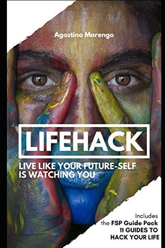 Lifehack Live Like Your Future-Self Is Watching You