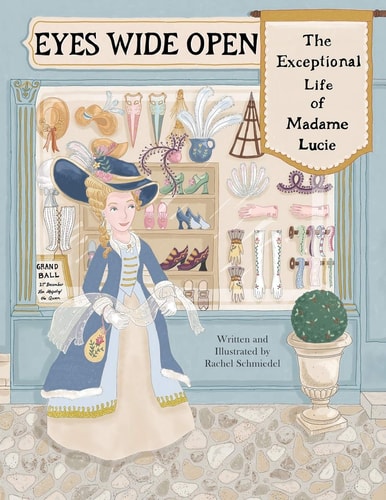 Eyes Wide Open The Exceptional Life of Madame Lucie