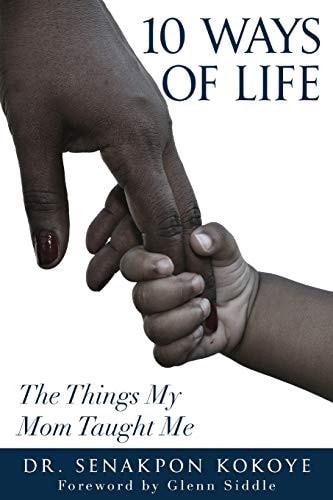 10 Ways of Life The Things My Mom Taught Me
