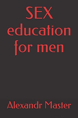 SEX Education for Men