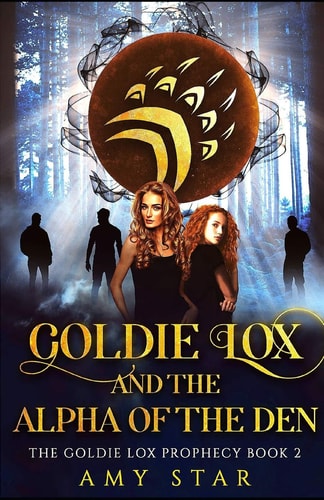 Goldie Lox 2 Goldie Lox And The Alpha Of The Den