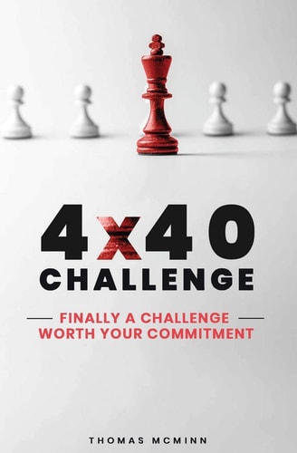 4 X 40 Challenge Finally a Challenge Worth Your Commitment