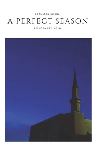 A Perfect Season A Ramadan Journal