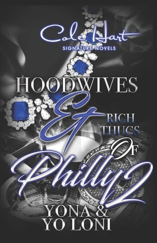 Hoodwives & Rich Thugs of Philly 2