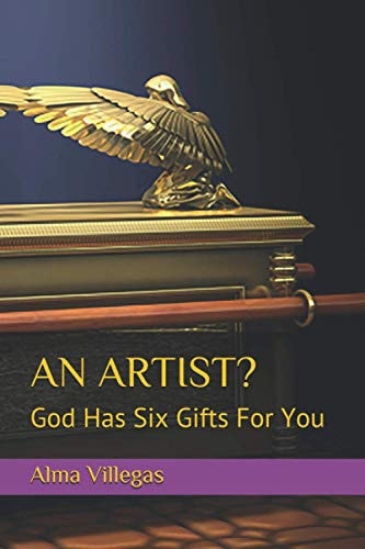 An Artist? God Has Six Gifts For You