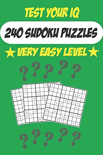 Test Your IQ 240 Sudoku Puzzles: Medium Level - Tons of Fun for Your Brain!