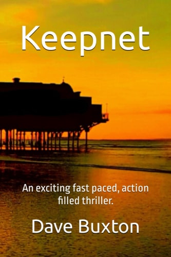 Keepnet An Exciting Fast Paced, Action Filled Thriller.