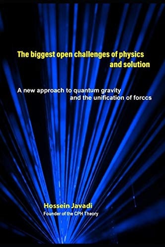 The Biggest Open Challenges of Physics and Solution A New Approach to Quantum Gravity and the Unification of Forces
