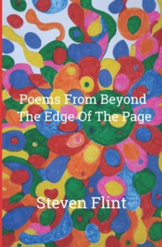 Poems From Beyond The Edge Of The Page Haiku by Steven Flint