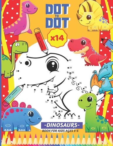 DOT to DOT, 14 Dinosaurs, Book for Kids Ages 3-5