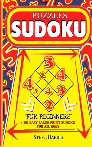 Puzzles Sudoku For Beginners +101 Easy Large Print Sudoku for All Ages
