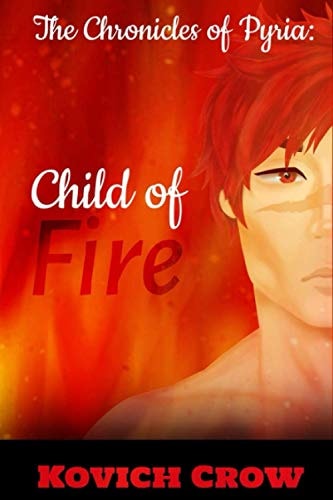 The Chronicles of Pyria Child of Fire