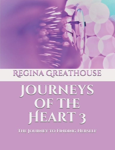 Journeys of the Heart 3 The Journey to Finding Herself