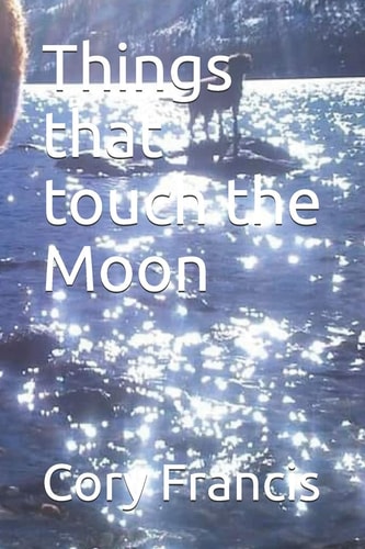 Things that Touch the Moon