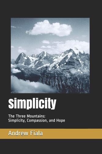 Simplicity The Three Mountains: Simplicity, Compassion, and Hope (Black and White)
