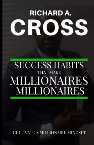 Success Habits That Make Millionaires Millionaires