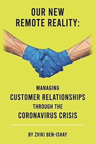 Our New Remote Reality Managing Customer Relationships Through The Coronavirus Crisis
