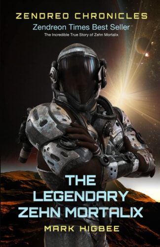 Zendreo Chronicles The Legendary Zehn Mortalix Large Print Edition