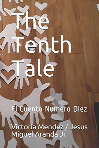 The Tenth Tale El Cuento Numero Diez