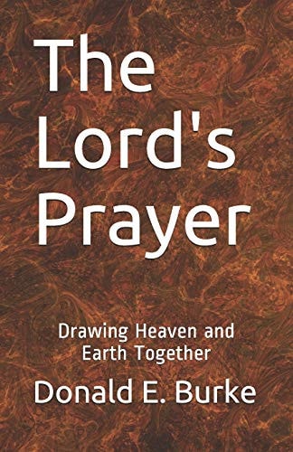 The Lord's Prayer Drawing Heaven and Earth Together