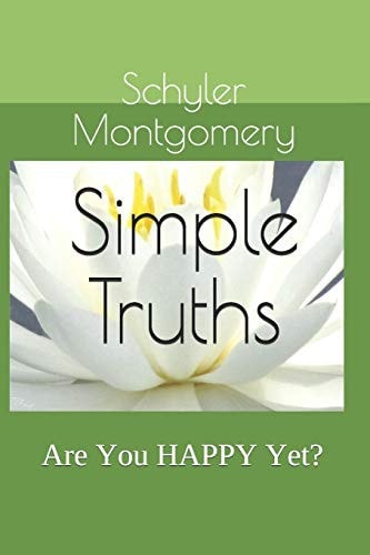Simple Truths Are You HAPPY Yet?