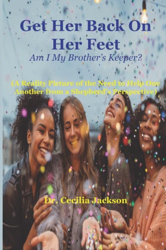 Get Her Back On Her Feet (Am I My Brother's Keeper?)