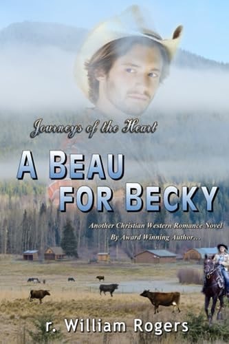 A Beau For Becky Journeys Of The Heart