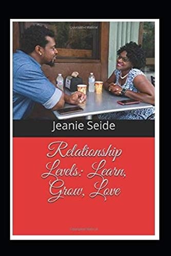 Relationship Levels Learn Grow Love