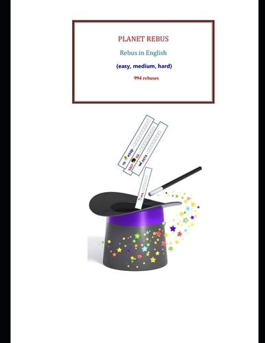 Rebus for Child Development (easy, Medium, Hard) - 994 Rebuses