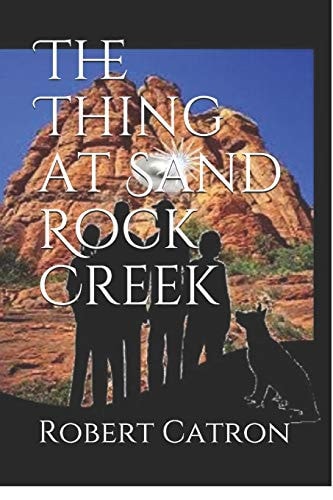 The Thing at Sand Rock Creek