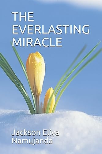 The Everlasting Miracle