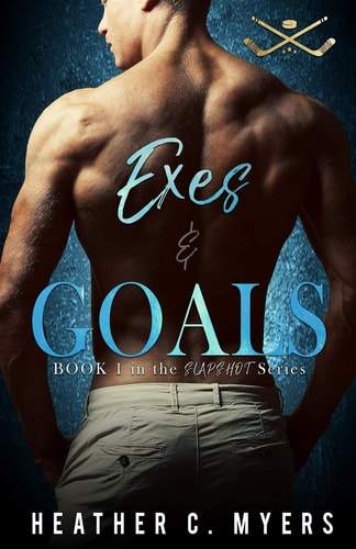 Exes & Goals A Slapshot Novel