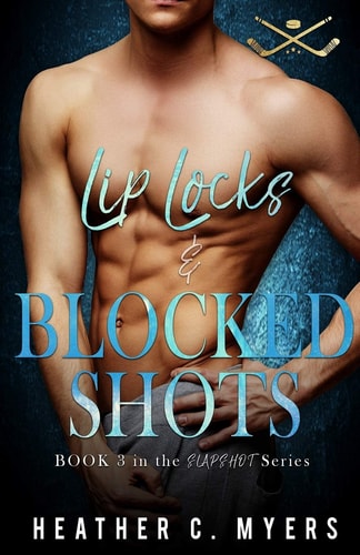 Lip Locks & Blocked Shots A Slapshot Novel