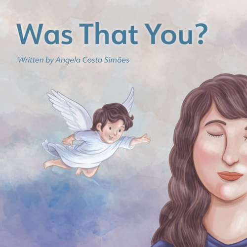 Was That You A Story about the Signs We Receive from Loved Ones who Have Passed