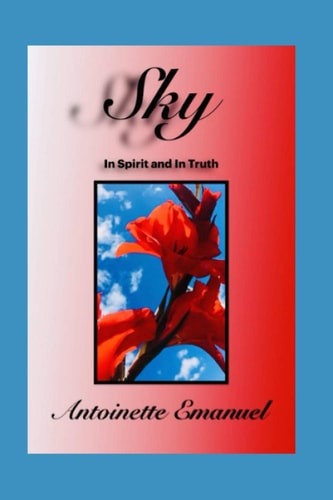 Sky Worshipping God In Spirit and In Truth