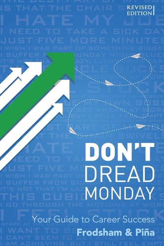 Don't Dread Monday Your Guide to Career Success