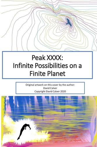 Peak XXXX Infinite Possibilities on a Finite Planet