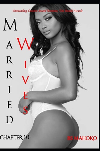 Married Wives Book 4.2 Chapter 10