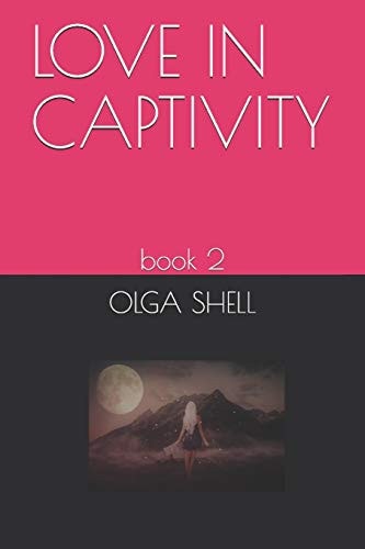 Love in Captivity Book 2