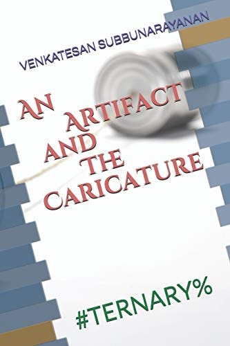 An Artifact and The Caricature #Ternary%