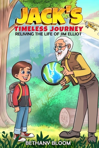Jack's Timeless Journey Reliving the Life of Jim Elliot