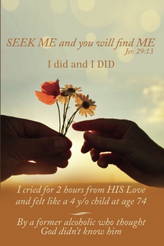 Seek Me and You Will Find ME I Did and I DID