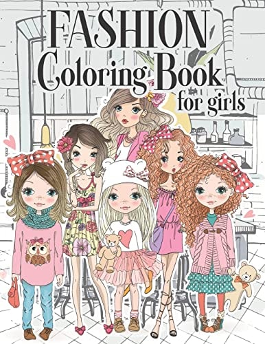 Fashion Coloring Book For Girls Color Beauty Fashion Style For Teens, Adults of All Ages