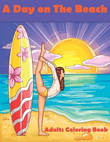 A Day on the Beach Stress Relieving Adult Coloring Book