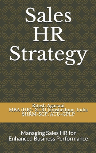 Sales HR Strategy: Managing Sales HR for Enhanced Business Performance (Human Resources Management for Maximizing Business Returns)