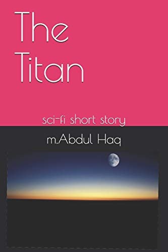 The Titan Sci-fi Short Story