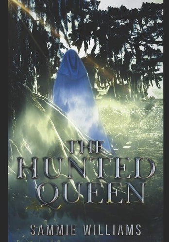 The Hunted Queen
