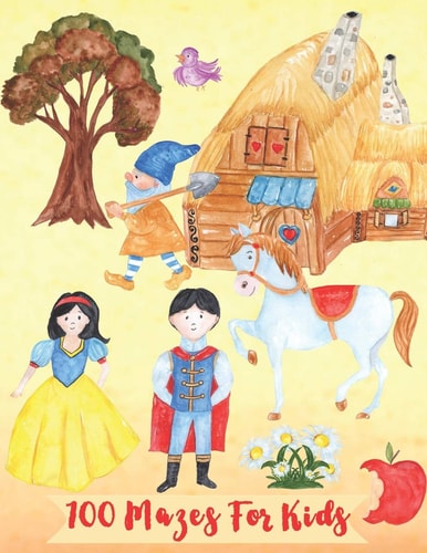 100 Mazes For Kids Fairy Tale Snow White 100 Mazes for Girl with Bonus Princess Coloring Pages Maze Book 8.5 X 11 Large Princess Activities Book Maze Stay Home Activities for Kids Princess Maze For Girls Gift Activities Book for Princess Lovers