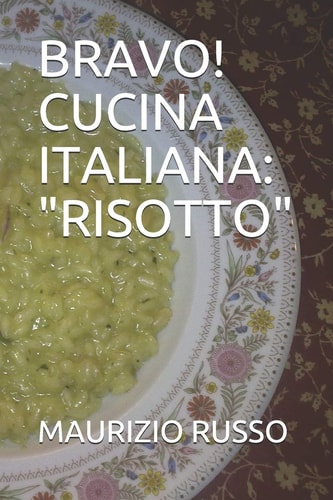 Bravo! Cucina Italiana "Risotto"
